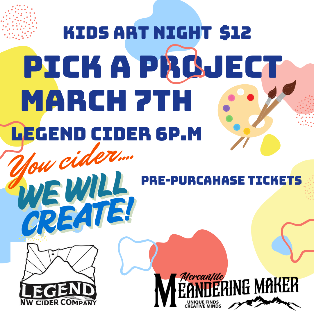 Legend Cider Kids Art Night March 7th 6p.m